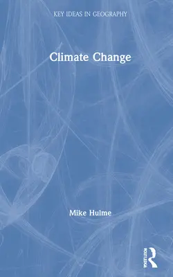 Le changement climatique - Climate Change