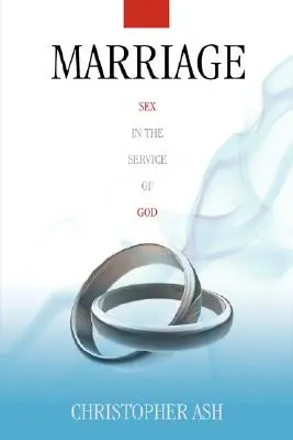 Le mariage : Le sexe au service de Dieu - Marriage: Sex in the Service of God