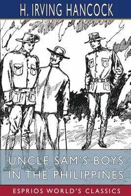 Les garçons de l'oncle Sam aux Philippines (Esprios Classics) - Uncle Sam's Boys in the Philippines (Esprios Classics)