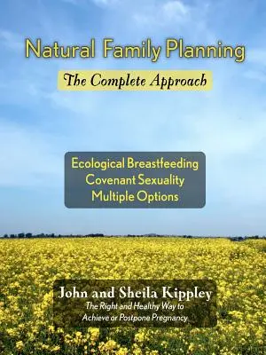 Planification familiale naturelle : L'approche complète - Natural Family Planning: The Complete Approach