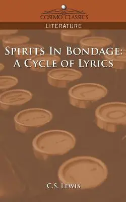 Esprits en esclavage : un cycle de paroles - Spirits in Bondage: A Cycle of Lyrics