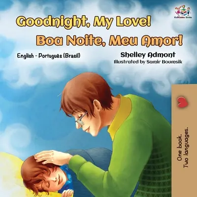 Bonne nuit, mon amour ! (Livre bilingue anglais portugais) : anglais portugais brésilien - Goodnight, My Love! (English Portuguese Bilingual Book): English Brazilian Portuguese