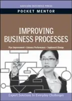Améliorer les processus d'entreprise : Solutions d'experts aux défis quotidiens - Improving Business Processes: Expert Solutions to Everyday Challenges