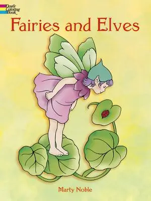 Livre à colorier sur les fées et les elfes - Fairies and Elves Coloring Book