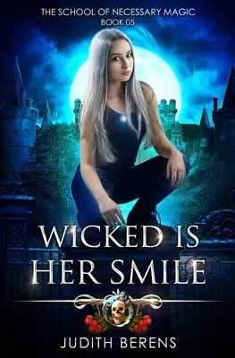 L'homme de l'ombre : Une aventure d'action et de fantaisie urbaine : Une aventure d'action et de fantaisie urbaine - Wicked Is Her Smile: An Urban Fantasy Action Adventure