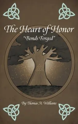 Le cœur de l'honneur Des liens forgés - The Heart of Honor Bonds Forged
