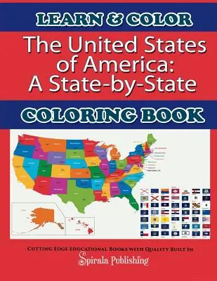 Les États-Unis d'Amérique : Un livre de coloriage État par État - The United States of America: A State-By-State Coloring Book