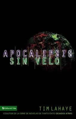 Apocalipsis Sin Velo = L'Apocalypse dévoilée - Apocalipsis Sin Velo = Revelation Unveiled