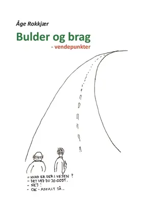 Bulder og brag : - vendepunkter - Bulder og brag: - vendepunkter