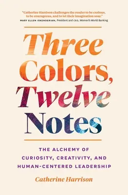 Trois couleurs, douze notes - Three Colors, Twelve Notes