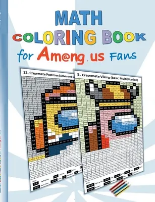 Math Coloring Book for Am@ng.us Fans : drawing, multiplication tables, basics, addition, soustraction, division, App, computer, pc, game, apple, videoga - Math Coloring Book for Am@ng.us Fans: drawing, multiplication tables, basics, addition, subtraction, division, App, computer, pc, game, apple, videoga