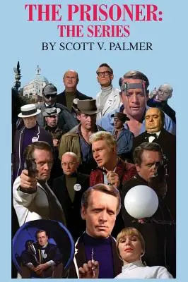 Le Prisonnier : La série - The Prisoner: The Series
