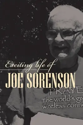 La vie passionnante de Joe Sorenson - Exciting life of Joe Sorenson