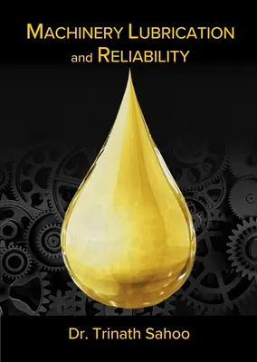 Lubrification et fiabilité des machines - Machinery Lubrication and Reliability