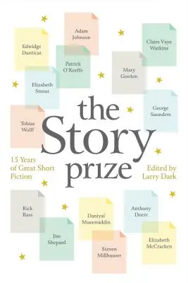Le Prix de l'histoire : 15 ans de grandes nouvelles - The Story Prize: 15 Years of Great Short Fiction