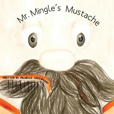 La moustache de M. Mingle - Mr. Mingle's Mustache