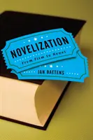 Novelization : Du film au roman - Novelization: From Film to Novel