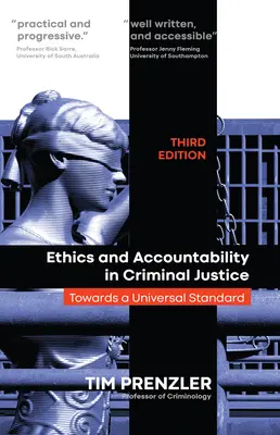 Éthique et responsabilité en matière de justice pénale : Vers une norme universelle - Troisième édition - Ethics and Accountability in Criminal Justice: Towards a Universal Standard - Third Edition