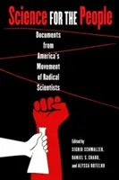 La science au service du peuple : Documents du mouvement américain des scientifiques radicaux - Science for the People: Documents from America's Movement of Radical Scientists