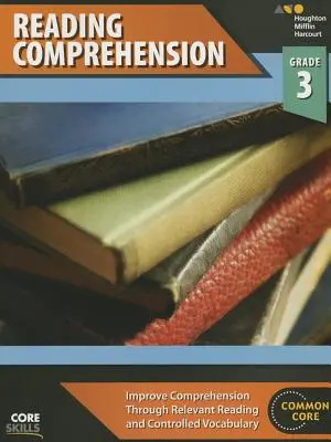 Core Skills Reading Comprehension Workbook Grade 3 (en anglais) - Core Skills Reading Comprehension Workbook Grade 3