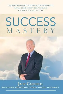 La maîtrise du succès - Success Mastery