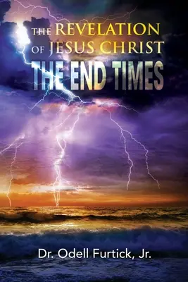 La révélation de Jésus-Christ - The Revelation of Jesus Christ