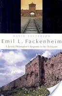 Emil L. Fackenheim : La réponse d'un philosophe juif à l'Holocauste - Emil L. Fackenheim: A Jewish Philosopher's Response to the Holocaust