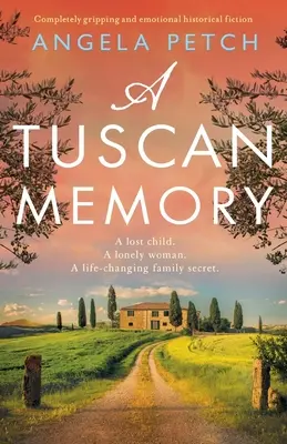 Une mémoire toscane : Une fiction historique passionnante et pleine d'émotions - A Tuscan Memory: Completely gripping and emotional historical fiction