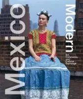 Le Mexique moderne : art, commerce et échanges culturels - Mexico Modern: Art, Commerce, and Cultural Exchange