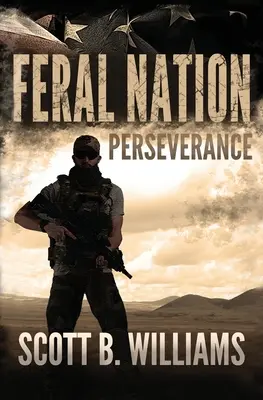 Nation sauvage - Persévérance - Feral Nation - Perseverance