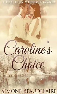 Le choix de Caroline - Caroline's Choice