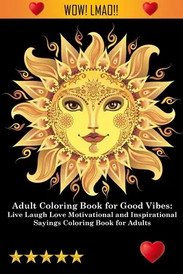 Livre de coloriage pour adultes pour de bonnes vibrations - Adult Coloring Book for Good Vibes