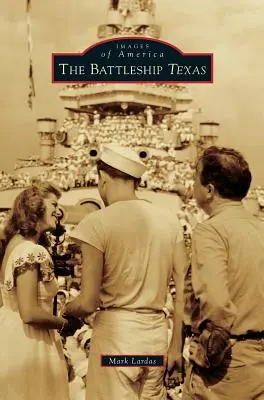 Le cuirassé Texas - The Battleship Texas