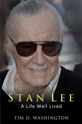 Stan Lee : Une vie bien vécue - Stan Lee: A Life Well Lived