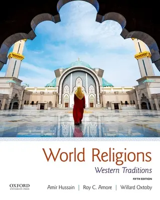 Religions du monde : Traditions occidentales - World Religions: Western Traditions