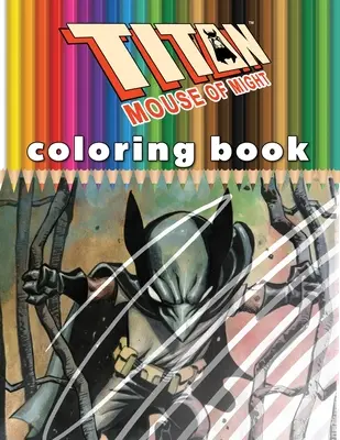 La souris titane de la puissance livre à colorier - Titan Mouse of Might Coloring Book