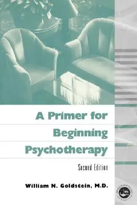 Un abécédaire pour débuter en psychothérapie - A Primer for Beginning Psychotherapy