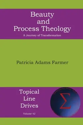 Beauté et théologie du processus : Un voyage de transformation - Beauty and Process Theology: A Journey of Transformation