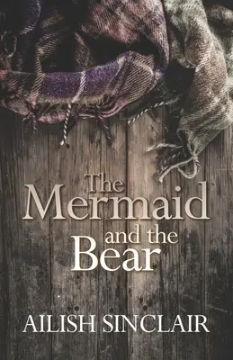 La sirène et l'ours - The Mermaid and The Bear