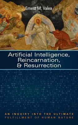 Intelligence artificielle, réincarnation et résurrection - Artificial Intelligence, Reincarnation, and Resurrection
