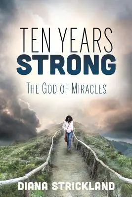 Ten Years Strong : Le Dieu des miracles - Ten Years Strong: The God of Miracles