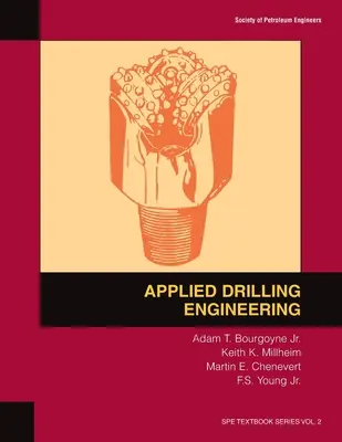 Ingénierie de forage appliquée : Textbook 2 - Applied Drilling Engineering: Textbook 2