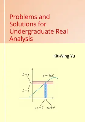 Problèmes et solutions pour l'analyse réelle de premier cycle - Problems and Solutions for Undergraduate Real Analysis