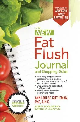 Le journal et le guide d'achat du programme New Fat Flush - The New Fat Flush Journal and Shopping Guide