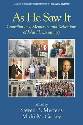 Comme il l'a vu : Contributions, souvenirs et réflexions de John H. Lounsbury - As He Saw It: Contributions, Memories and Reflections of John H. Lounsbury