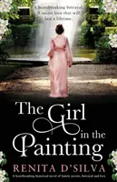 La fille du tableau : Un roman historique bouleversant sur les secrets de famille, la trahison et l'amour - The Girl in the Painting: A heartbreaking historical novel of family secrets, betrayal and love