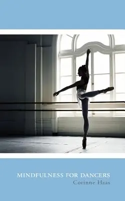 La pleine conscience pour les danseurs - Mindfulness for Dancers