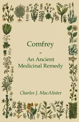 La consoude - un remède ancestral - Comfrey - An Ancient Medicinal Remedy