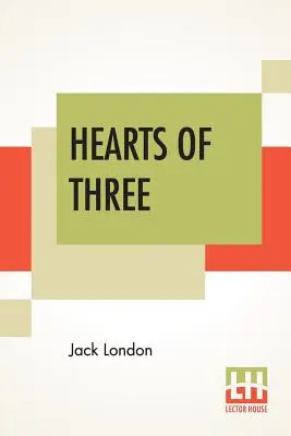 Le cœur des trois - Hearts Of Three