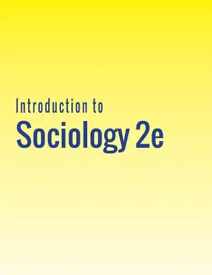 Introduction à la sociologie 2e - Introduction to Sociology 2e